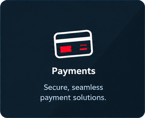 Payments: Secure, seamless payment solutions.